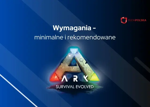 ARK Survival Evolved - wymagania PC i jak poprawić płynność